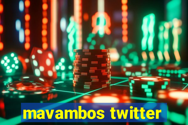 mavambos twitter